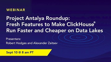 Project Antalya Roundup: Fresh Features to Make ClickHouse® Run Faster and Cheaper on Data Lakes