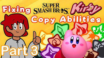 Fixing Smash Kirby Represation - Part 3 Kirby
