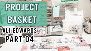 Ali Edwards | Tackling My Scrapbook Project Basket Part 04