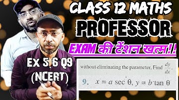 NCERT Class 12 Maths Ex 5.6 Q9 | Continuity and Differentiability | Easy Solution