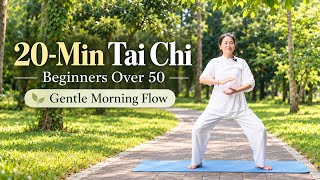 20-Min Tai Chi for Beginners Over 50 | Gentle Morning Flow