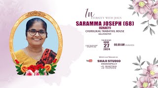 FUNERAL SERVICE || SARAMMA JOSEPH (GRACY - 68) || 27.06.2024 08.00 AM ||