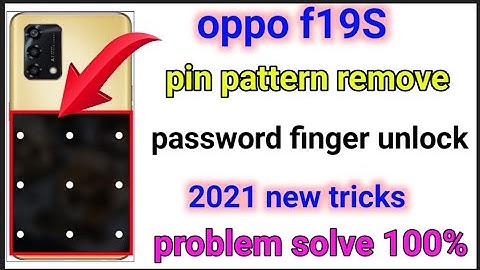 oppo f19s hard reset Pin pattern unlock | how to unlock pin pattern oppo f19s