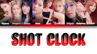 TWICE - SHOT CLOCK (Color coded lyrics Han_Rom_Ptbr)