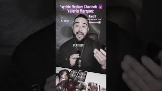 Psychic Medium Connects and Channels Valeria Marquez part 3. Reading on “Erika”