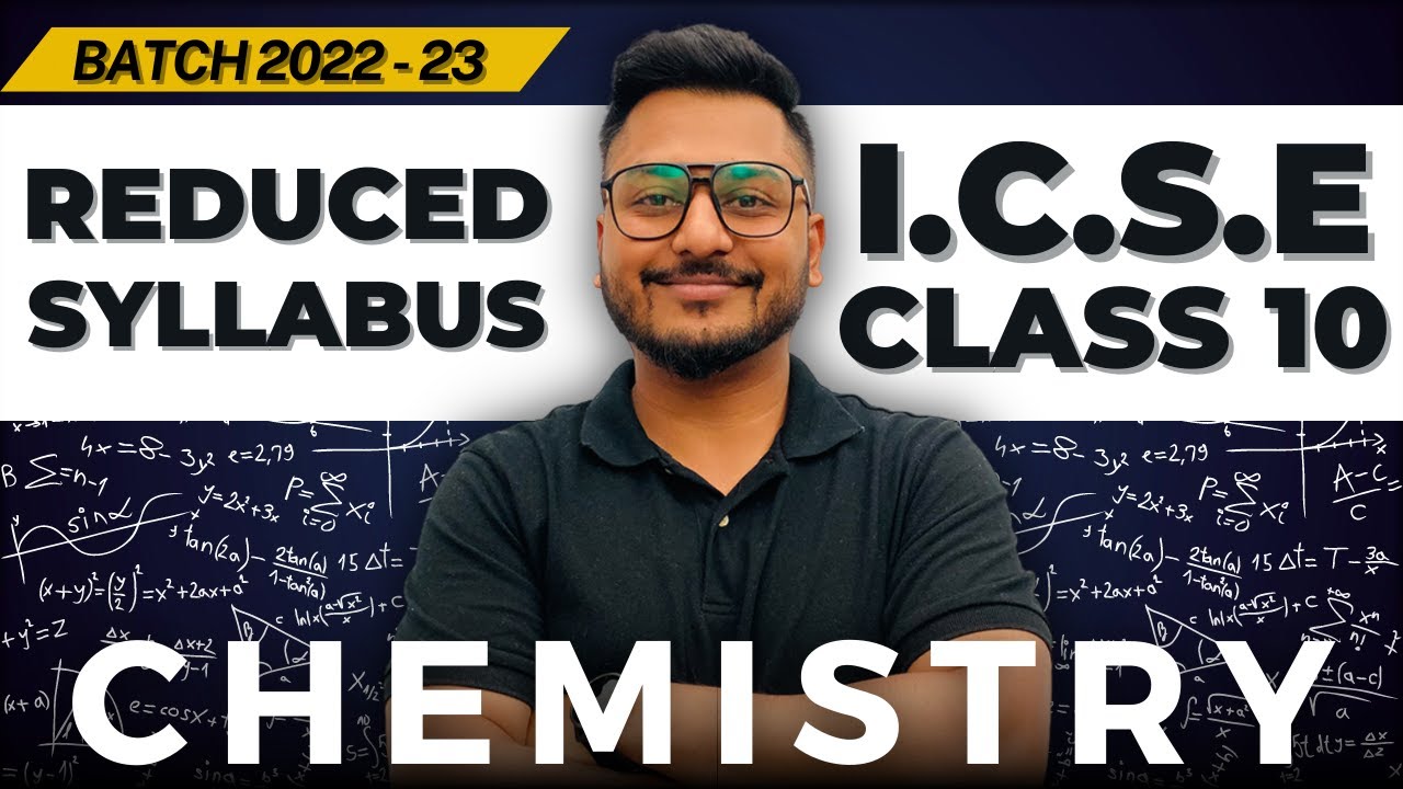 Reduced Syllabus | CHEMISTRY | ICSE | Class 10 | 2022-23 | Topics Removed | Yash Maheshwari