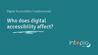 Digital Accessibility Fundamentals 1.2: Who does digital accessibility affect? Profile