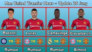 Update 26 Juny 2023 ~ Manchester United Transfer News ~ Confirmed \& Rumours With De Paul