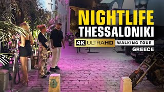 Thessaloniki Nightlife, Greece Walking Tour 4K 🎬 2023