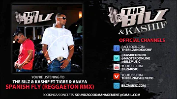 The Bilz & Kashif feat. Tigre & Anaya - Spanish Fly [Reggaeton Remix] (Official Song)