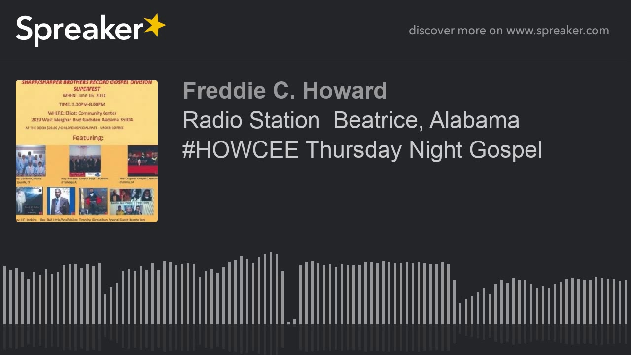 Radio Station Beatrice, Alabama HOWCEE Thursday Night Gospel (part 7