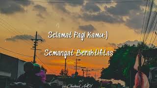 Story Wa ucapan Selamat PAGI | TERBARU 2019 | LITERASI 30 DETIK