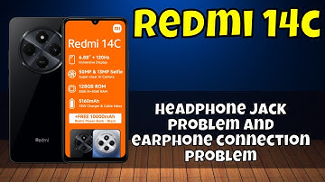 Solution to Headphone jack problem and earphone connection problem fix Redmi 14c