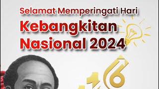 Hari Kebangkitan Nasional 2024! Mari Bangkit untuk Indonesia Emas!