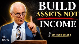 12 Money Rules of the Rich — Build Assets, Not Just Income | Jim Rohn
