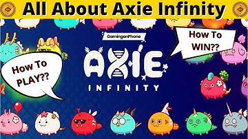 Axie Infinity - A beginner’s Guide + New Updates
