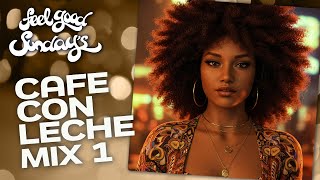 Download Lagu Café con Leche Mix pt. 1 | House, Latin Grooves \u0026 Disco Vibes | Feel Good Sundays Vol. 10 MP3 Download Lagu Café con Leche Mix pt. 1 | House, Latin Grooves \u0026 Disco Vibes | Feel Good Sundays Vol. 10 MP3