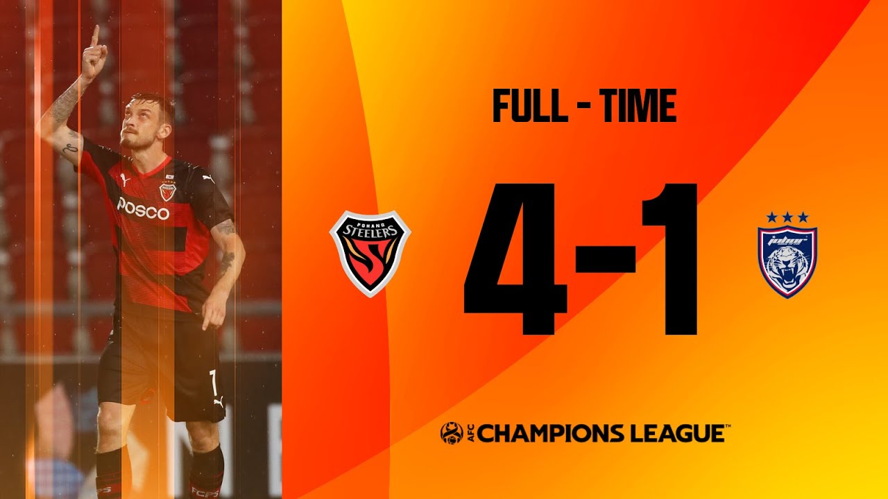 #ACL2021 – Group G | FC Pohang Steelers (KOR) 4 – 1 Johor Darul Ta’zim (MAS)