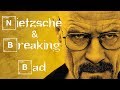 Nietzsche and Breaking Bad | Political Philosophy