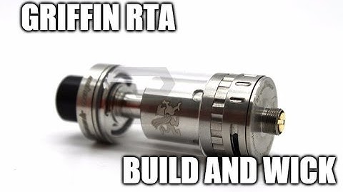 Griffin RTA by Geek Vape: Fused Clapton Build and Wick