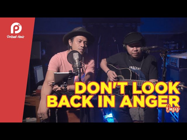 Don't Look Back In Anger - OASIS I PRIBADI HAFIZ ( LIVE ACOUSTIC COVER ) class=
