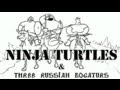 Три богатыря против Черепашек Ниндзя/Ninja Turtles vs Three Russian Bogaturs (animation)