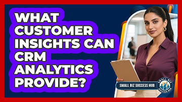 What Customer Insights Can CRM Analytics Provide?