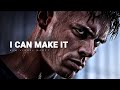 I CAN MAKE IT - Motivational Speech