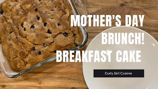 How to Make Blueberry Buttermilk Breakfast Cake | Great, Easy Mother's Day Brunch