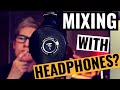 Mixing With Headphones (Grab a FREE downloadable guide!)