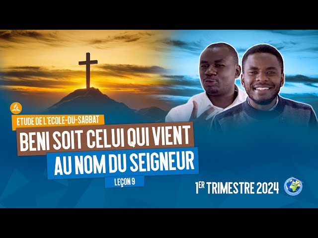 1ER TRIMESTRE 2024  ETUDE DE l'ECOLE DU SABBAT EDS LECON  9
