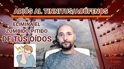 Dile Adiós Fácilmente al Zumbido de Oídos (Acúfenos/Tinnitus)