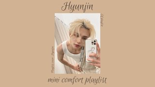 🥟’s mini playlist (Songs made by Hyunjin)