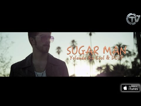 Yolanda Be Cool & Dcup - Sugar Man