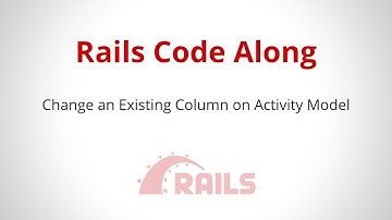 Change an Existing Column on Activity Model