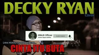 cinta itu buta cover decky ryan