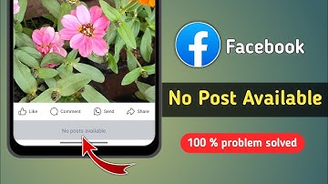 How to Fix No Posts Available Problem on Facebook