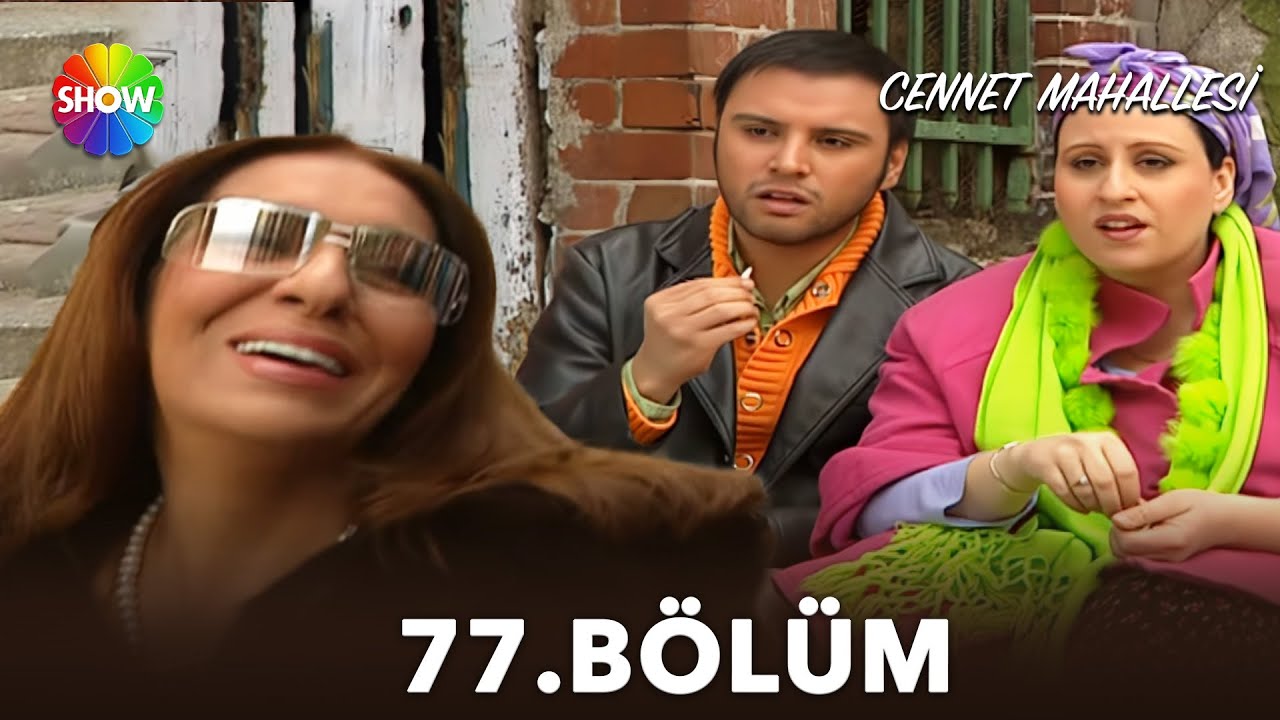 Cennet Mahallesi | 77. Bölüm