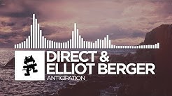 Direct & Elliot Berger - Anticipation [Monstercat Release]