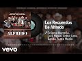 Los Recuerdos De Alfredo (Audio/En Vivo)