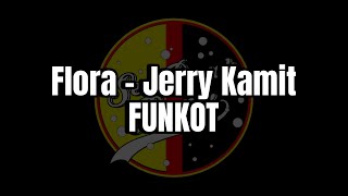 DJ Viral Tiktok Iban Flora (Jerry Kamit) Funkot