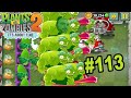 ZOMBİLERİ DEV ZOMBİLERLE YEDİM - PLANTS VS ZOMBIES 2 # 113