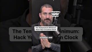 The Temperature Minimum: Hack Your Circadian Clock #shorts #podcastclips