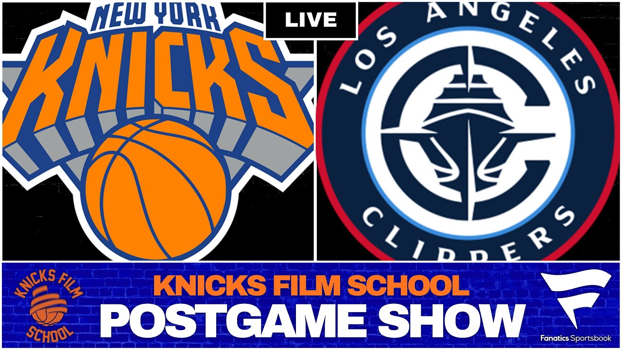 Knicks at Clippers - Recap & Reaction | POSTGAME SHOW | Knicks Film School