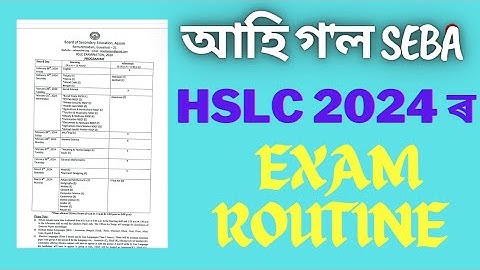 HSLC 2024 EXAM ROUTINE of SEBA I CLASS X
