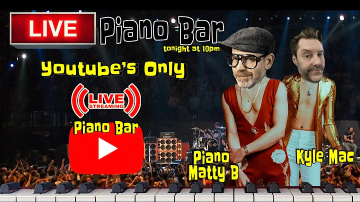 Live Piano Bar "Dueling Pianos" Feat. Piano Matty B & Kyle Mac