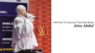 I Will Go To You Like The First Snow // Aina Abdul