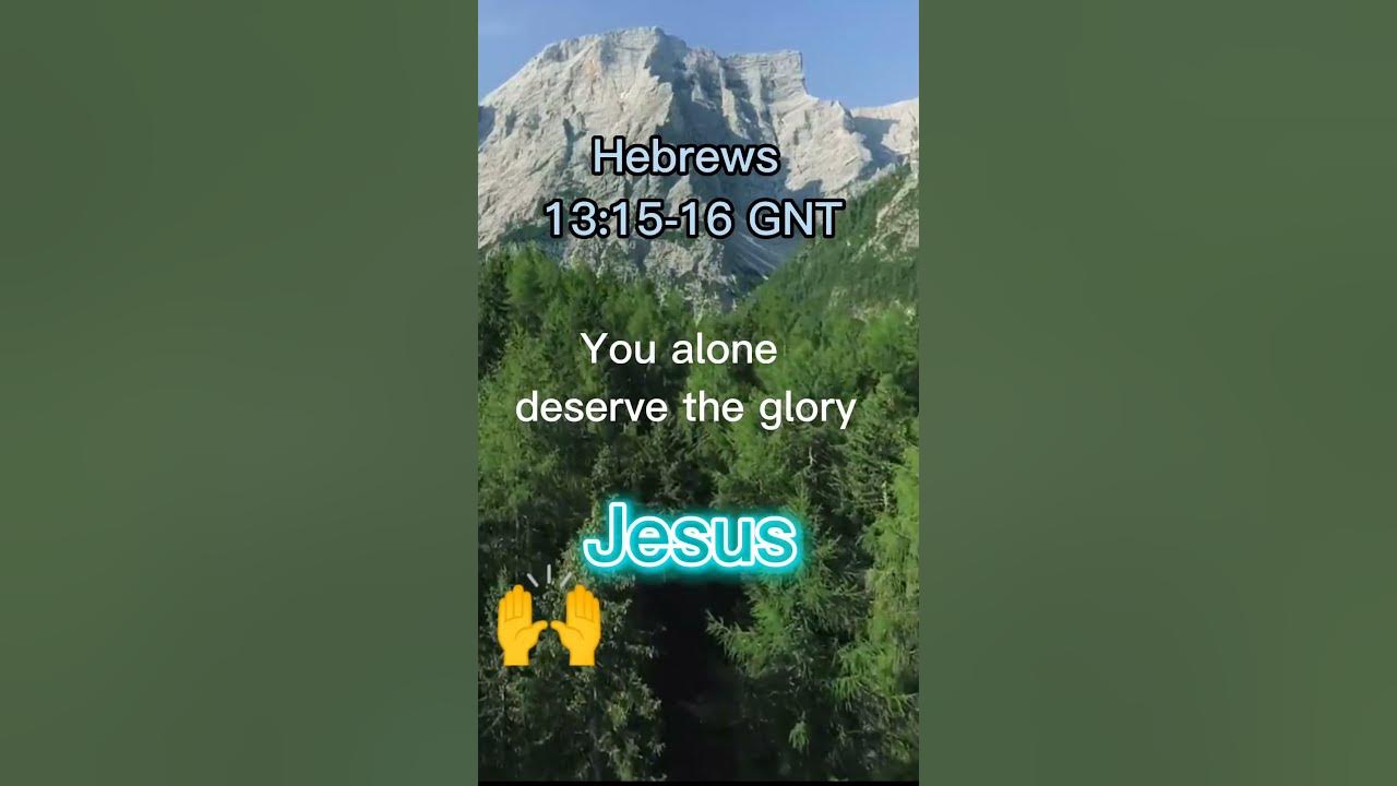 hebrews-13-15-16-gnt-youtube