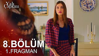 Yalı Çapkını 8. Bölüm Fragmanı