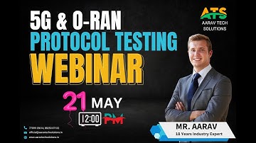 5G & O-RAN PROTOCOL TESTING WEBINAR